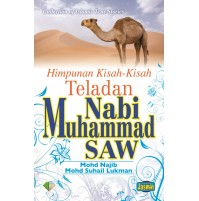 HIMPUNAN KISAH-KISAH TELADAN NABI MUHAMMAD SAW